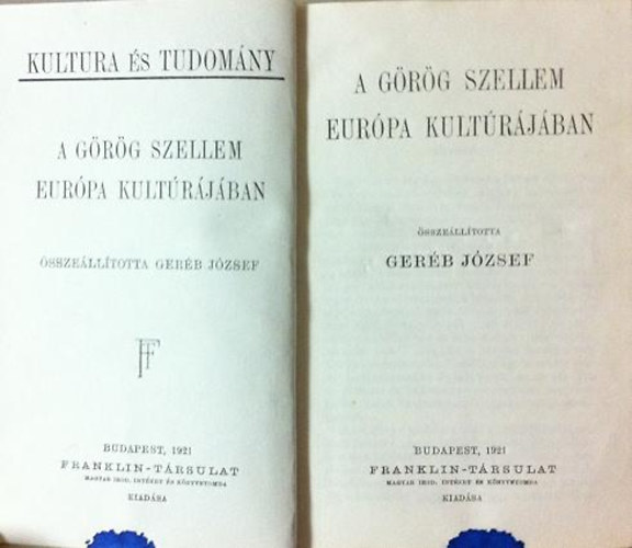 Ger�b J�zsef - A g�r�g szellem Eur�pa kult�r�j�ban