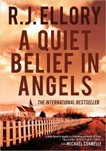 R. J. Ellory - A Quiet Belief In Angels