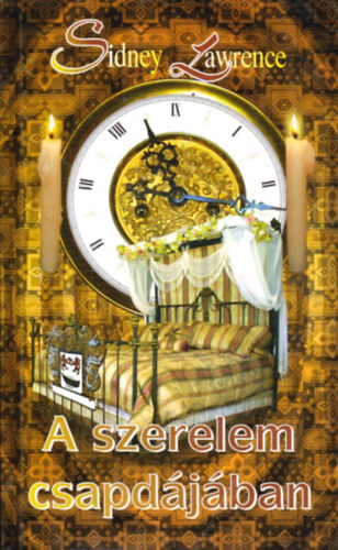 Sindey Lawrence - A szerelem csapd�j�ban