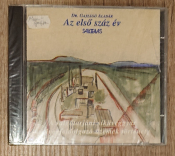 Dr. Gajzágó Aladár - Az első száz év - A salgótarjányi síküveggyár és üvegfeldolgozó üzemek története (hangoskönyv)