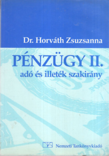 Dr. Horvth Zsuzsanna - Pnzgy II. ad s llletk szakirny