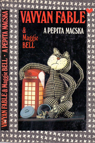Vavyan Fable & Maggie Bell - A pepita macska (Emlékek kicsiny könyve)
