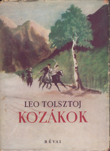 Lev Tolsztoj - Koz�kok