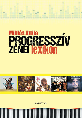 Miklós Attila - Progresszív zenei lexikon