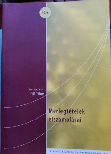 Pl Tibor  (szerk.) - Mrlegttelek elszmolsai