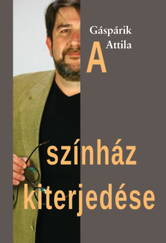 Gsprik Attila - A sznhz kiterjedse