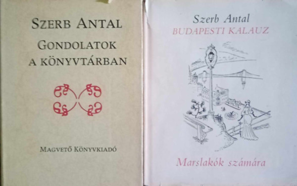 Kolozsvry Sndor  Szerb Antal (ill.) - Budapesti Kalauz marslakk szmra (Kolozsvry Sndor rajzaival, reprint kiads) + Gondolatok a knyvtrban (2m)