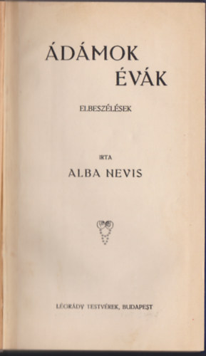 Alba Nevis - �d�mok, �v�k