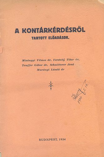 Verebly Tibor dr... Misngyi Vilmos dr. - A kontrkrdsrl tartott eladsok