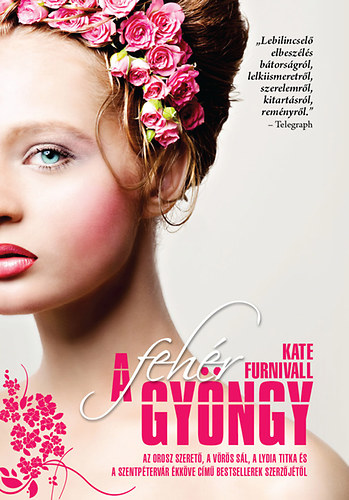 Kate Furnivall - A Fehér gyöngy