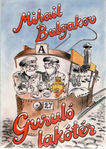 Mihail Bulgakov - Gurul� lak�t�r
