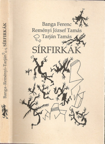 Banga Ferenc-Rem�nyi J�zsef Tam�s-Tarj�n Tam�s - S�rfirk�k