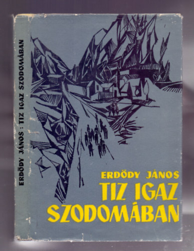 Erd�dy J�nos - T�z igaz Szodom�ban