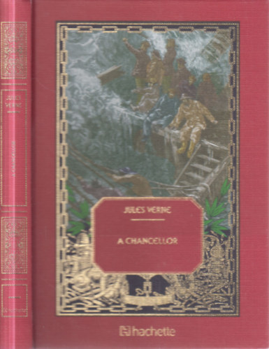 Jules Verne - A Chancellor (Jules Verne csod�latos kalandjai 53.)