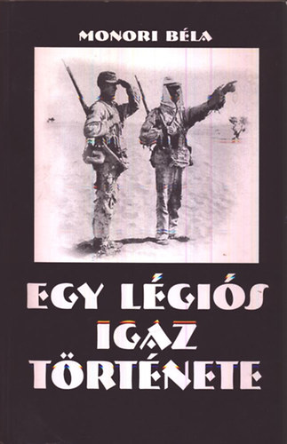 Monori Bla - Egy lgis igaz trtnete