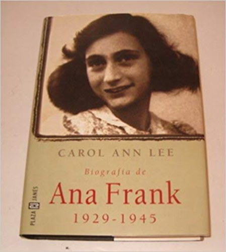 Carol Ann Lee - Biograf�a de Ana Frank 1929-1945