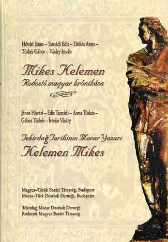 H�v�ri - Tasn�di - T�sk�s - T�sk�s - V�s�ry - Mikes Kelemen - Rodost� magyar kr�nik�sa (magyar-t�r�k)