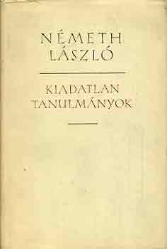 Nmeth Lszl - Kiadatlan tanulmnyok I-II.