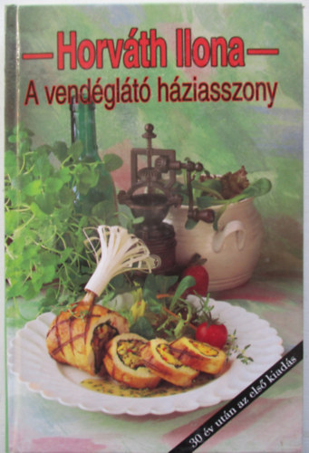 Horv�th Ilona - A vend�gl�t� h�ziasszony