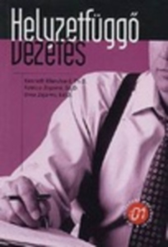 Kenneth Blanchard - Patricia Zigarmi - Drea Zigarmi - Helyzetf�gg� vezet�s