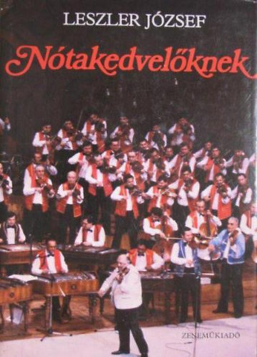 Leszler Jzsef - Ntakedvelknek