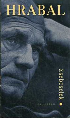 Szigeti L.; Bohumil Hrabal - Zsebcselek (Interj�reg�ny)