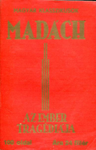 Mad�ch Imre - Az ember trag�di�ja (Magyar Klasszikusok)