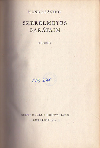 Kende Sndor - Szerelmes bartaim