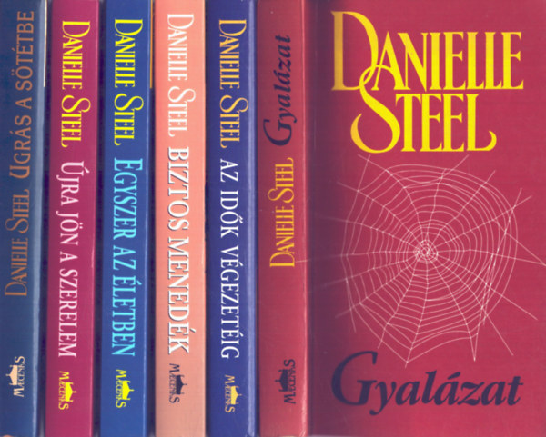 Danielle Steel - 6 db Danielle Steel: Gyalázat+ Újra jön a szerelem+ Ugrás a sötétbe+ AZ idők végezetéig+ Biztos menedék+ Egyszer az életben