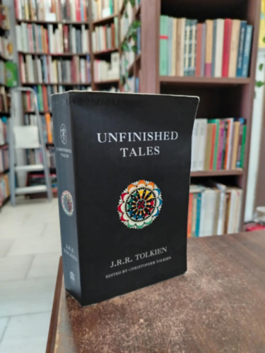J. R. R. Tolkien - Unfinished tales