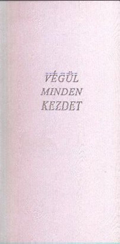 Kosinsky �gnes - V�g�l minden kezdet