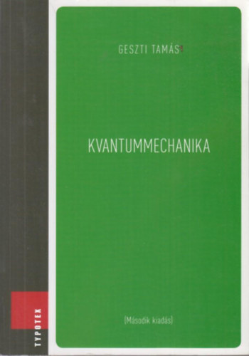 Geszti Tamás - Kvantummechanika