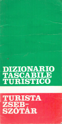 Magyar-Olasz turistasz�t�r - Turista zsebsz�t�r/dizionario tascabile turistico