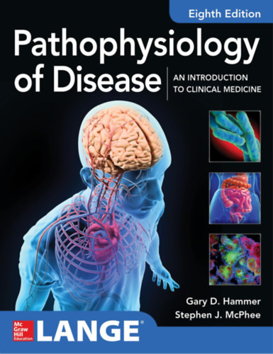 Stephen J. McPhee Gary D. Hammer - Pathophysiology of Disease: An Introduction to Clinical Medicine