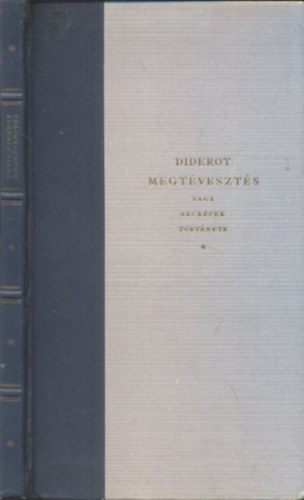 Diderot - Megtveszts (vagy arckpek trtnete)- Pablo Picasso rajzaival (szmozott)