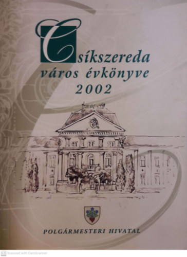 Szatm�ri L�szl� - Cs�kszereda v�ros �vk�nyve 2002