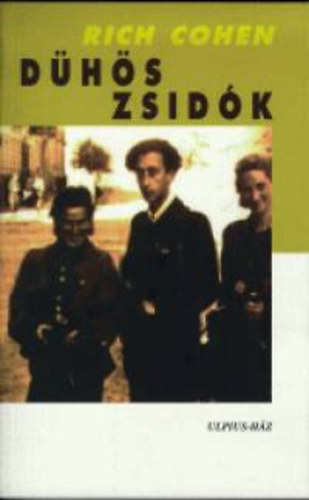 Rich Cohen - D�h�s zsid�k