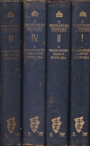 B�tky Zsigmond - Gy�rffy Istv�n - Viski K�roly - A magyars�g n�prajza I-IV. (A magyars�g t�rgyi n�prajza I-II + A magyars�g szellemi n�prajza III-IV - Nem reprint)