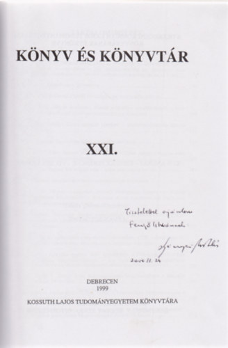 L�vay Botondn�  (szerk.) - K�nyv �s k�nyvt�r XXI. 1999 (Dedik�lt)