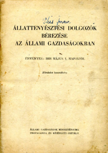 �llatteny�szt�si dolgoz�k b�rez�se az �llami gazdas�gokban