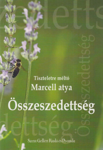 Tiszteletre méltó Marcell atya - Összeszedettség