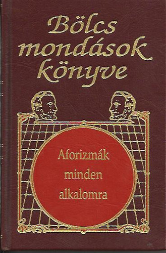 Veress Istvn - Blcs mondsok knyve (aforizmk minden alkalomra)