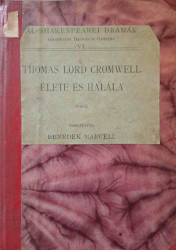 Benedek Marcell  (ford.) - Thomas Lord Cromwell �lete �s hal�la (�l-shakespearei dr�m�k)