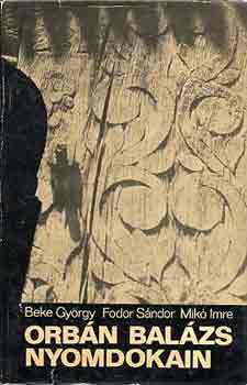 Beke-Fodor-Mik� - Orb�n Bal�zs nyomdokain