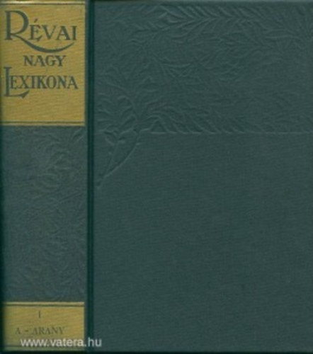 Rvai Nagy Lexikona I. ktet (Reprint)