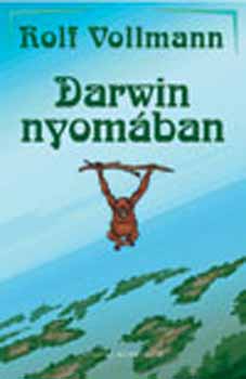 Rolf Vollmann - Darwin nyom�ban