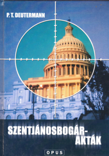 P. T. Deztermann - Szentj�nosbog�r-akt�k