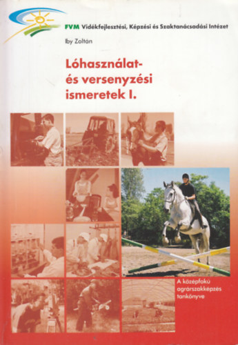Dr. Pataki Balzs Iby Zoltn - Lhasznlat- s versenyzsi ismeretek I-II.