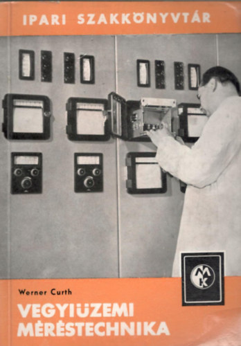 Werner Curth - Vegyizemi mrstechnika