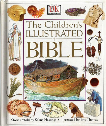 Selina Hastings  (Retold) - The Children's Illustrated Bible